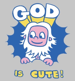 God Is Cute!