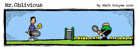 Mr. Oblivious Tennis