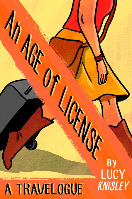 Lucy Knisley An Age of License